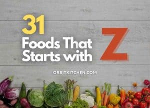 foods that starts with z