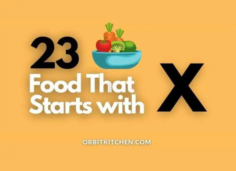 23 Food That Starts With X