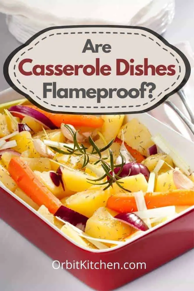 Are Casserole Dishes Flameproof Pinterest