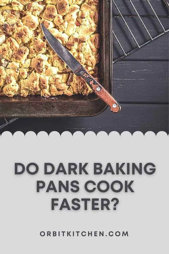Do Dark Baking Pans Cook Faster Pinterest