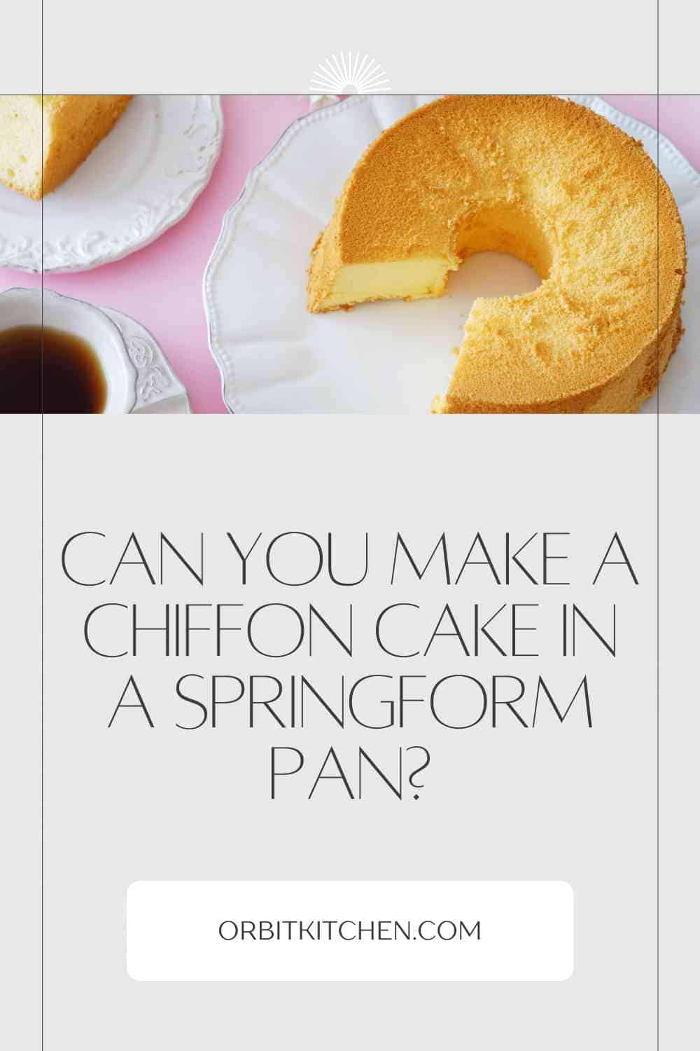Can You Make a Chiffon Cake in a Springform Pan