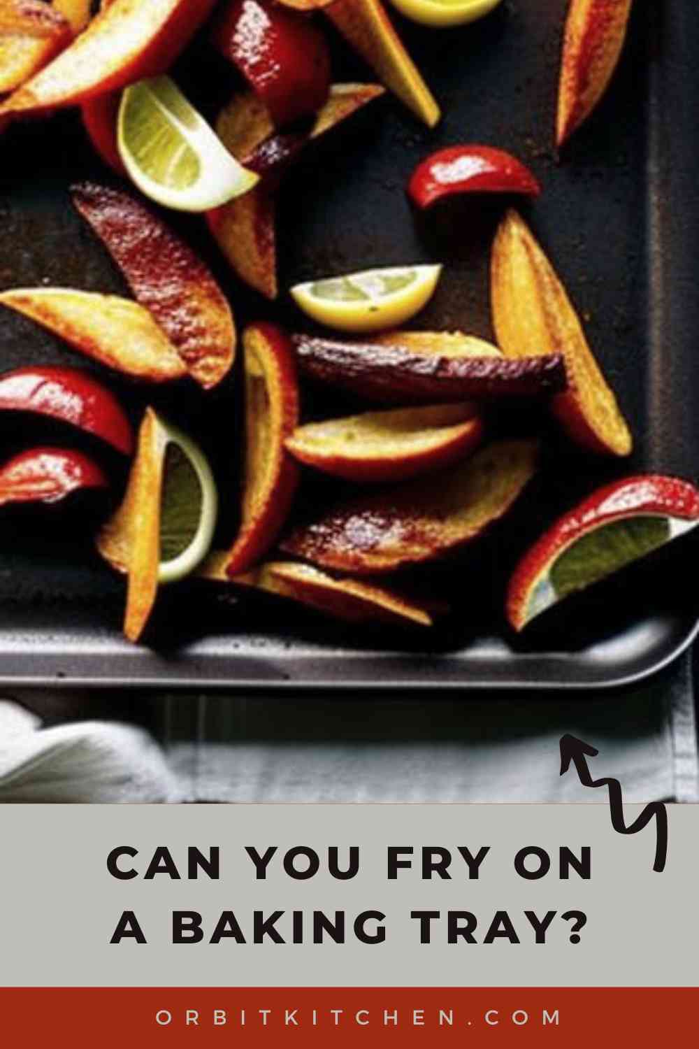 What Are the Foods That You Can Fry on the Baking Tray