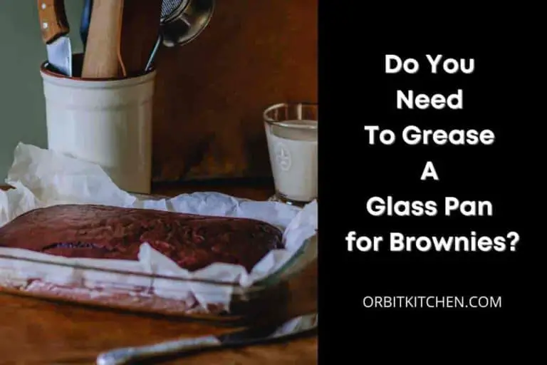Do You Need to Grease a Glass Pan for Brownies?