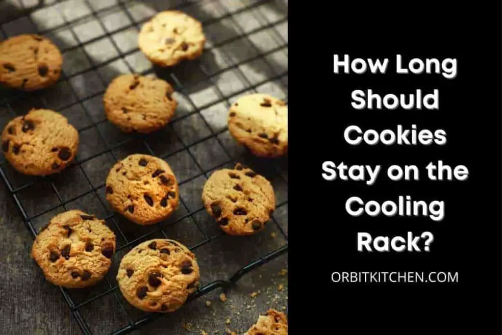 How Long Should Cookies Stay on the Cooling Rack