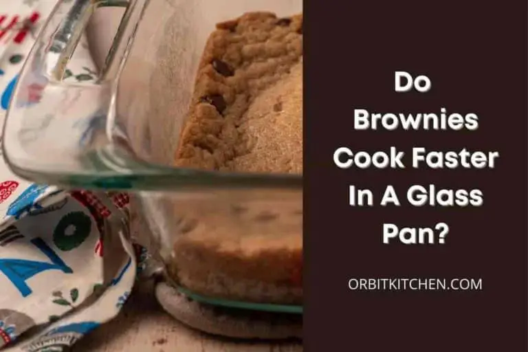 Do Brownies Cook Faster In A Glass Pan?