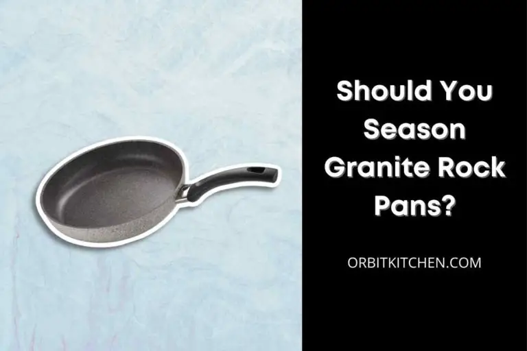 Should You Season Granite Rock Pans?