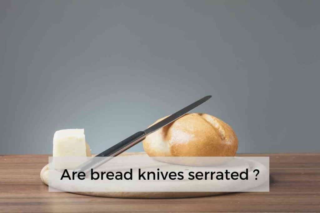 are bread knives serrated