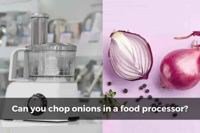 Can You Chop Onions In A Food Processor?