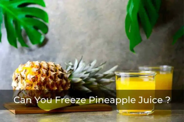 Can You Freeze Pineapple Juice? 