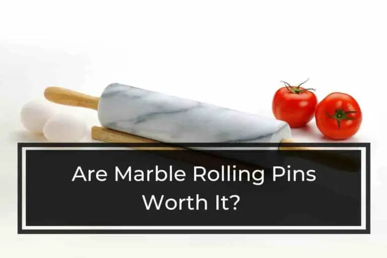 Are Marble Rolling Pins Worth It: Here’s the Answer