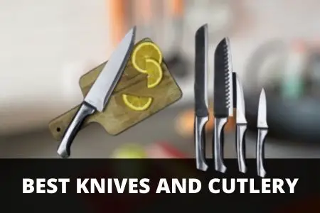 best knives and cutlery