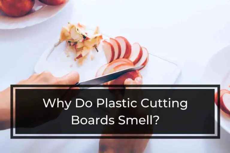 Why Do Plastic Cutting Boards Smell?