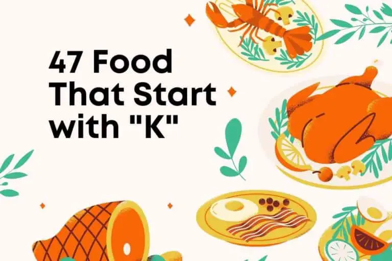 47 Food That Start with K