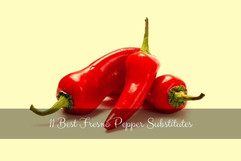 Best Fresno Pepper Substitutes