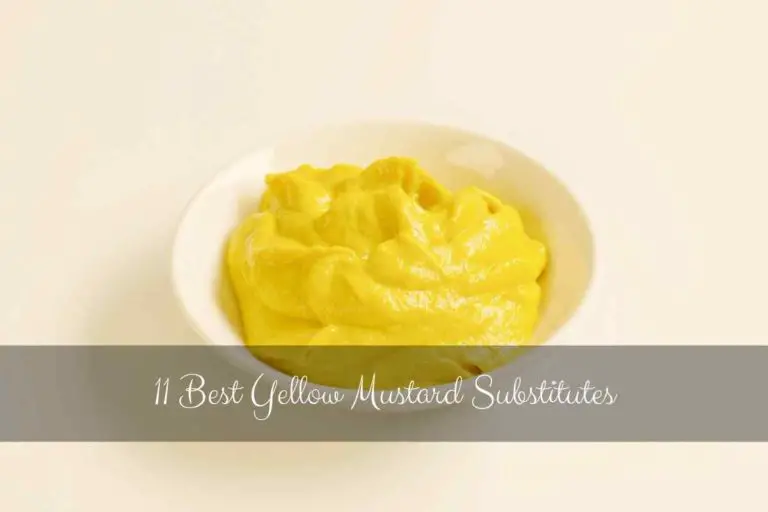 11 Best Yellow Mustard Substitutes