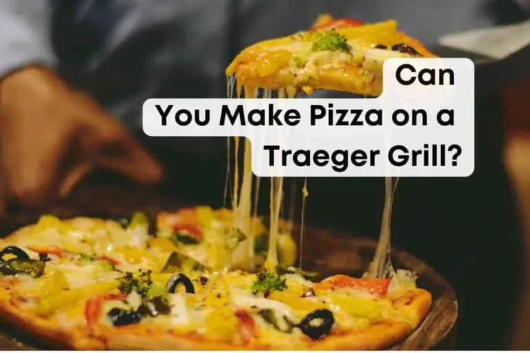 Can You Make Pizza on a Traeger Grill?