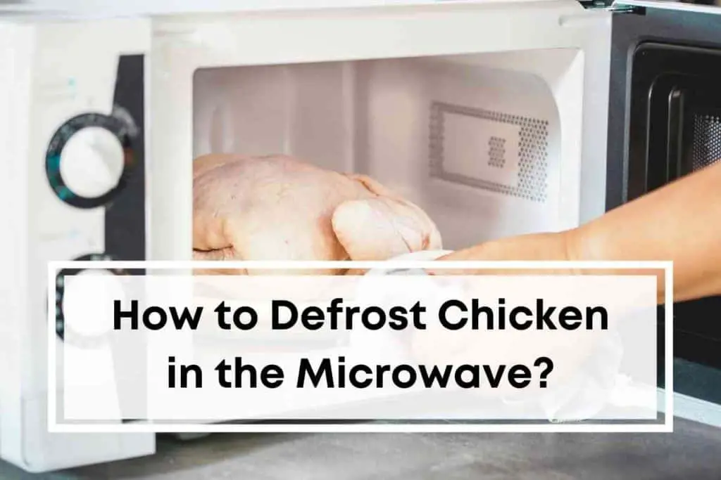 How to Defrost Chicken in the Microwave