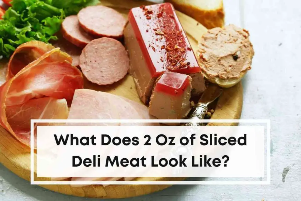 What Does 2 Oz of Sliced Deli Meat Look Like