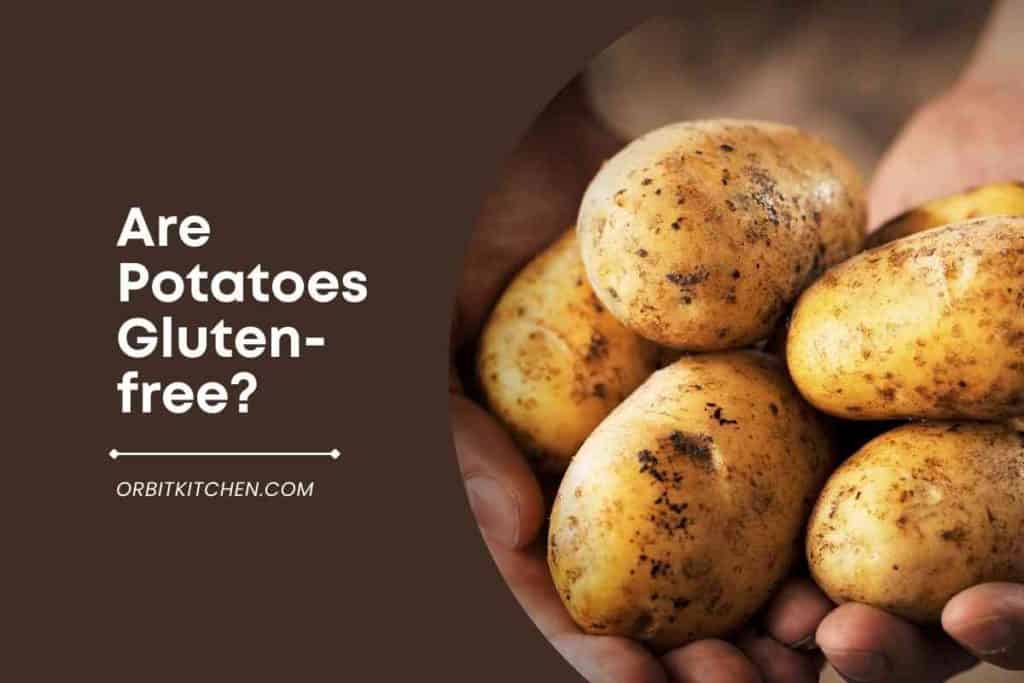 Are Potatoes Gluten-free