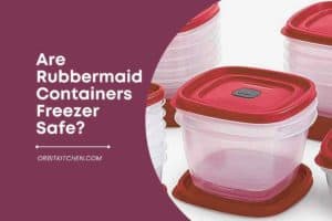 Are Rubbermaid Containers Freezer Safe