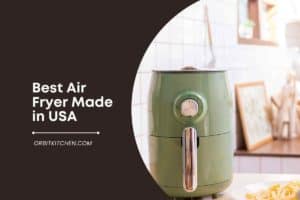 Best Air Fryer Made in USA
