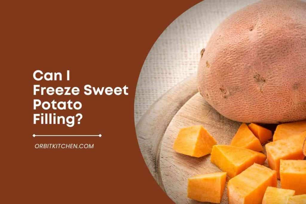 Can I Freeze Sweet Potato Filling