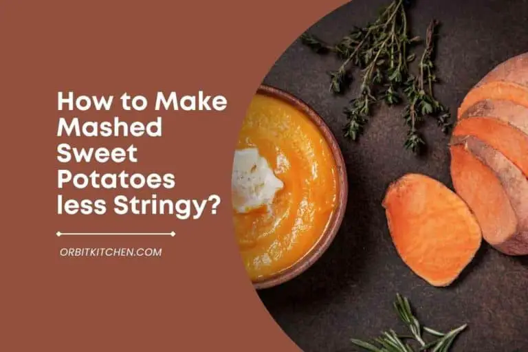 How to Make Mashed Sweet Potatoes less Stringy?
