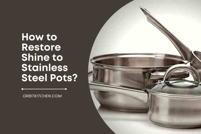 How to Restore Shine to Stainless Steel Pots?