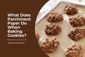 What Does Parchment Paper Do When Baking Cookies