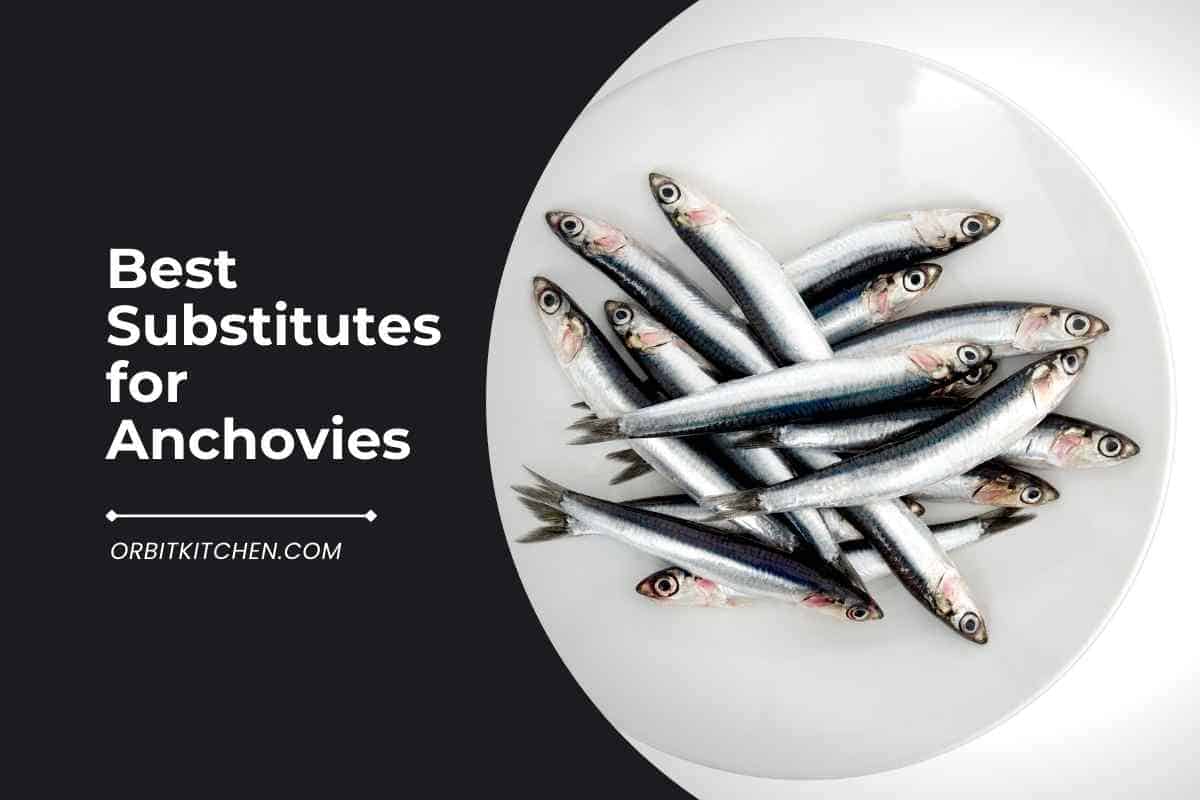 13 Best Anchovies Substitutes