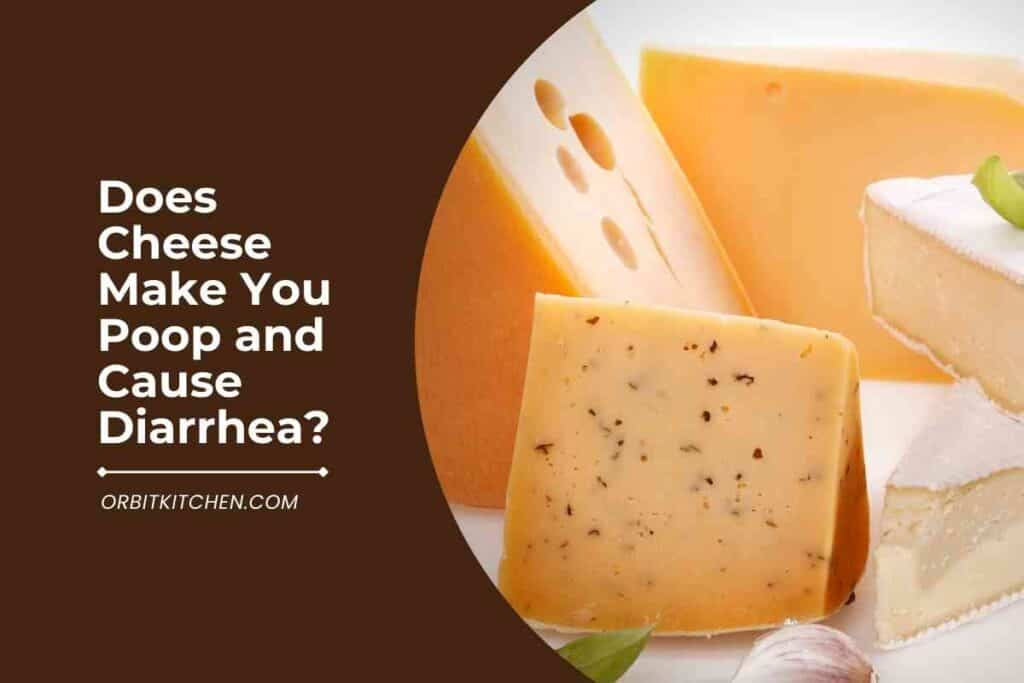 Does Cheese Make You Poop and Cause Diarrhea