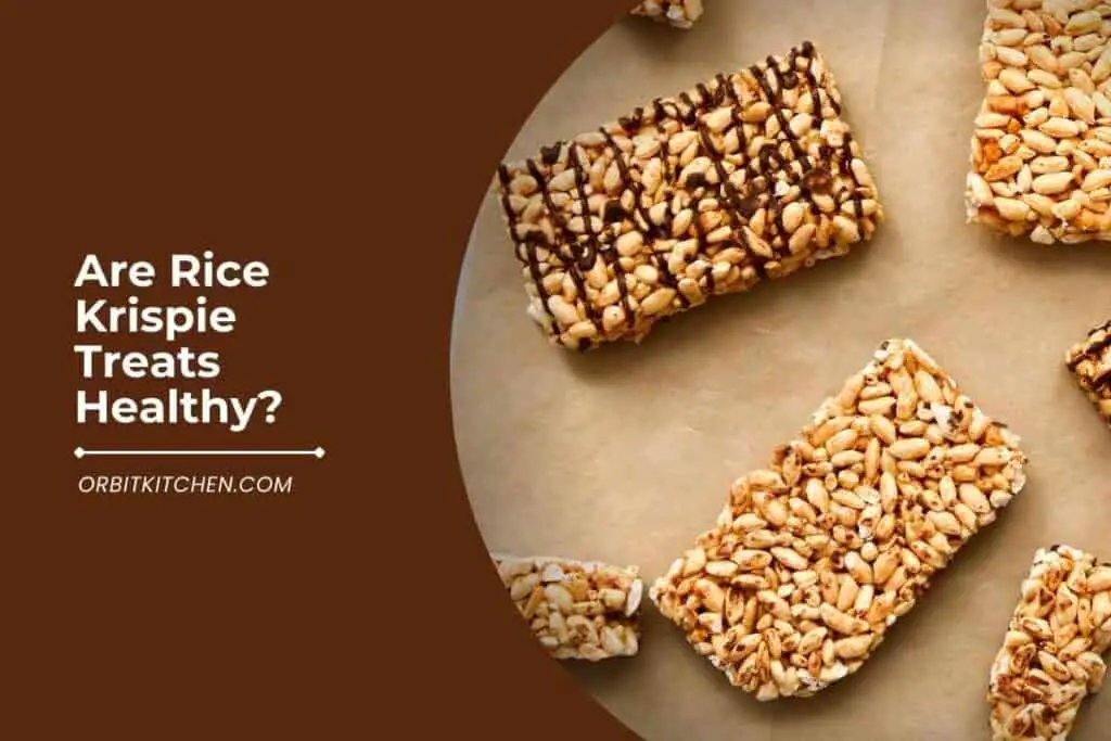 Are Rice Krispie Treats Healthy