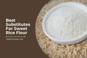 Substitutes For Sweet Rice Flour